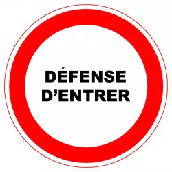 Panneau PVC Viso : DEFENSE D'ENTRER - lot de 5