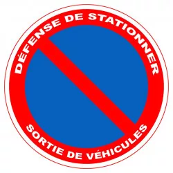Panneau PVC Viso : DEFENSE DE STATIONNER - SORTIE DE VEHICULES -Ø 180 - lot de 5