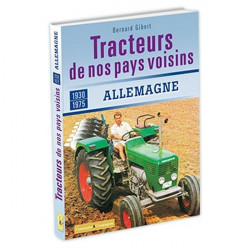 Tracteurs de nos pays voisins : Allemagne 1930 à 1975